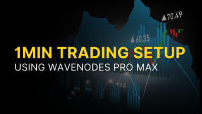 1Min Trading Setup Using Wavenodes Pro Max